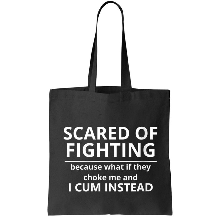 Scared Of Fighting Because What If They Choke Me And I Cum Instead Bag