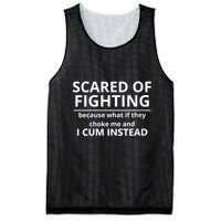 Scared Of Fighting Because What If They Choke Me And I Cum Instead Mesh Reversible Basketball Jersey Tank