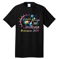 Schools Out Forever Retirement 2024 Tie Dye Retired Teacher Tall T-Shirt