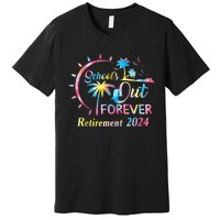 Schools Out Forever Retirement 2024 Tie Dye Retired Teacher Premium T-Shirt