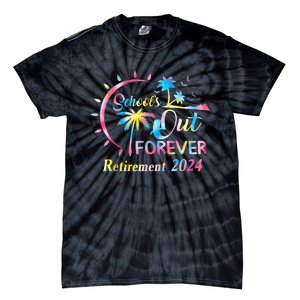 Schools Out Forever Retirement 2024 Tie Dye Retired Teacher Tie-Dye T-Shirt