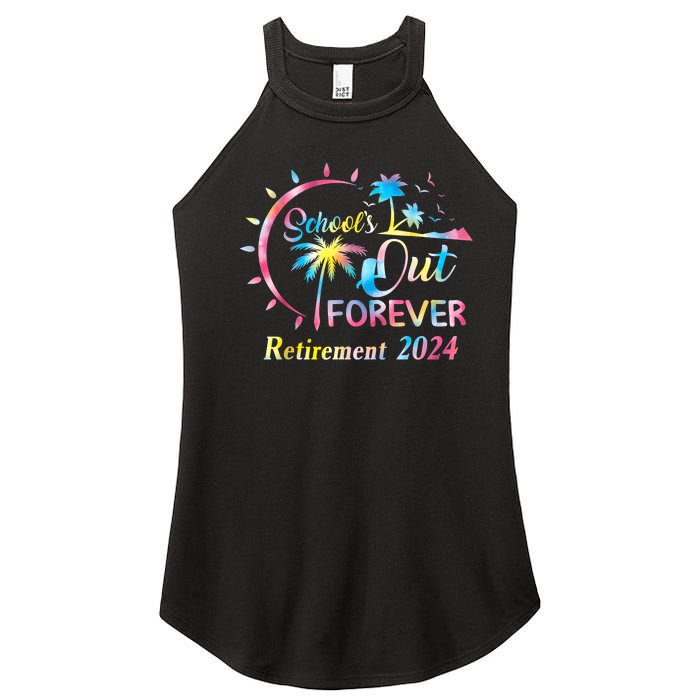 Schools Out Forever Retirement 2024 Tie Dye Retired Teacher Women’s Perfect Tri Rocker Tank