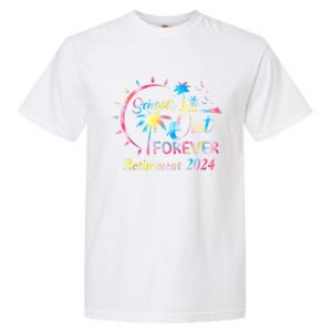 Schools Out Forever Retirement 2024 Tie Dye Retired Teacher Garment-Dyed Heavyweight T-Shirt