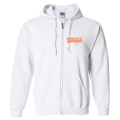 Schools Out For Summer Cute Full Zip Hoodie