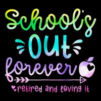 Schools Out Forever Retired & Loving It Funny Teacher Summer Sustainable Bucket Hat
