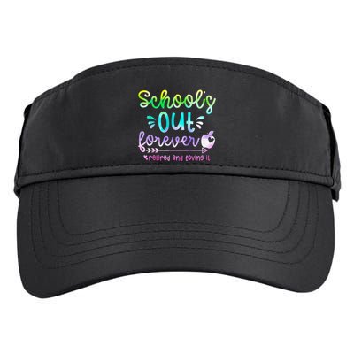 Schools Out Forever Retired & Loving It Funny Teacher Summer Adult Drive Performance Visor