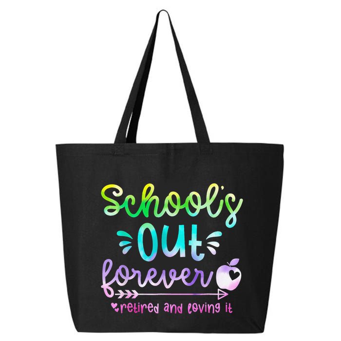 Schools Out Forever Retired & Loving It Funny Teacher Summer 25L Jumbo Tote
