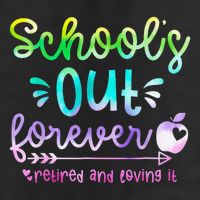 Schools Out Forever Retired & Loving It Funny Teacher Summer 25L Jumbo Tote