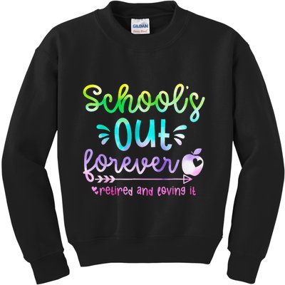 Schools Out Forever Retired & Loving It Funny Teacher Summer Kids Sweatshirt