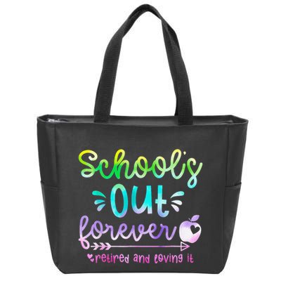 Schools Out Forever Retired & Loving It Funny Teacher Summer Zip Tote Bag