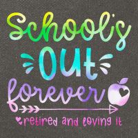 Schools Out Forever Retired & Loving It Funny Teacher Summer Cotton Canvas Backpack