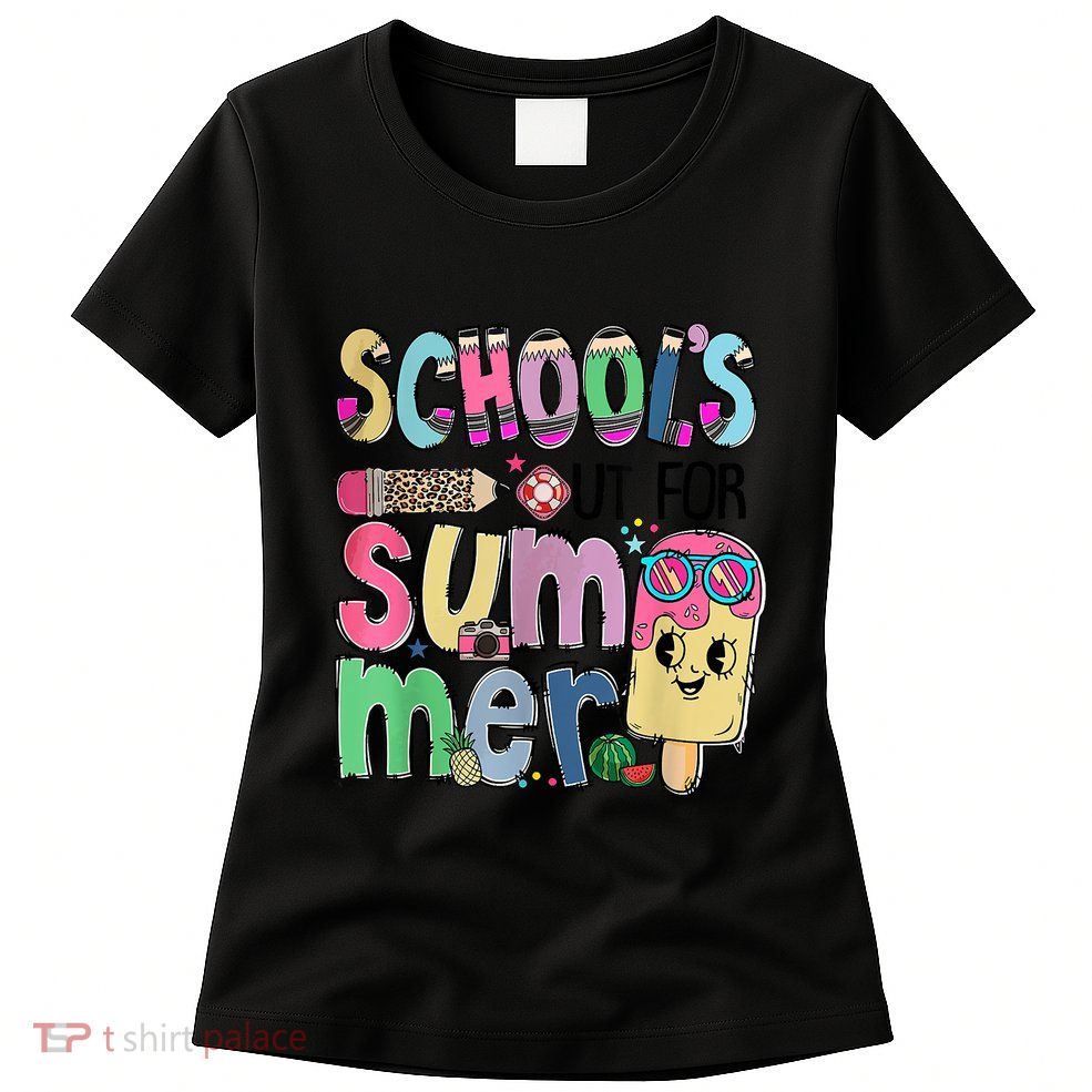 Schools Out For Summer Teacher Summer Vacation Womens T-Shirt