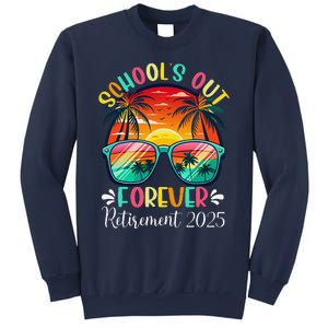 SchoolS Out Forever Retired Teacher Retirement 2025 Funny Sweatshirt