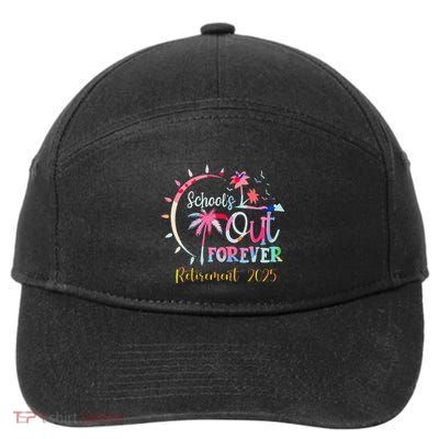 SchoolS Out Forever Teacher Retirement 2025 Retired Teacher 7-Panel Snapback Hat