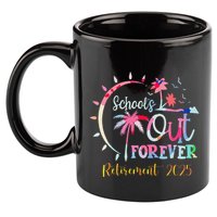 SchoolS Out Forever Teacher Retirement 2025 Retired Teacher 11oz C Handle Ceramic Mug