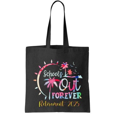 SchoolS Out Forever Teacher Retirement 2025 Retired Teacher Bag