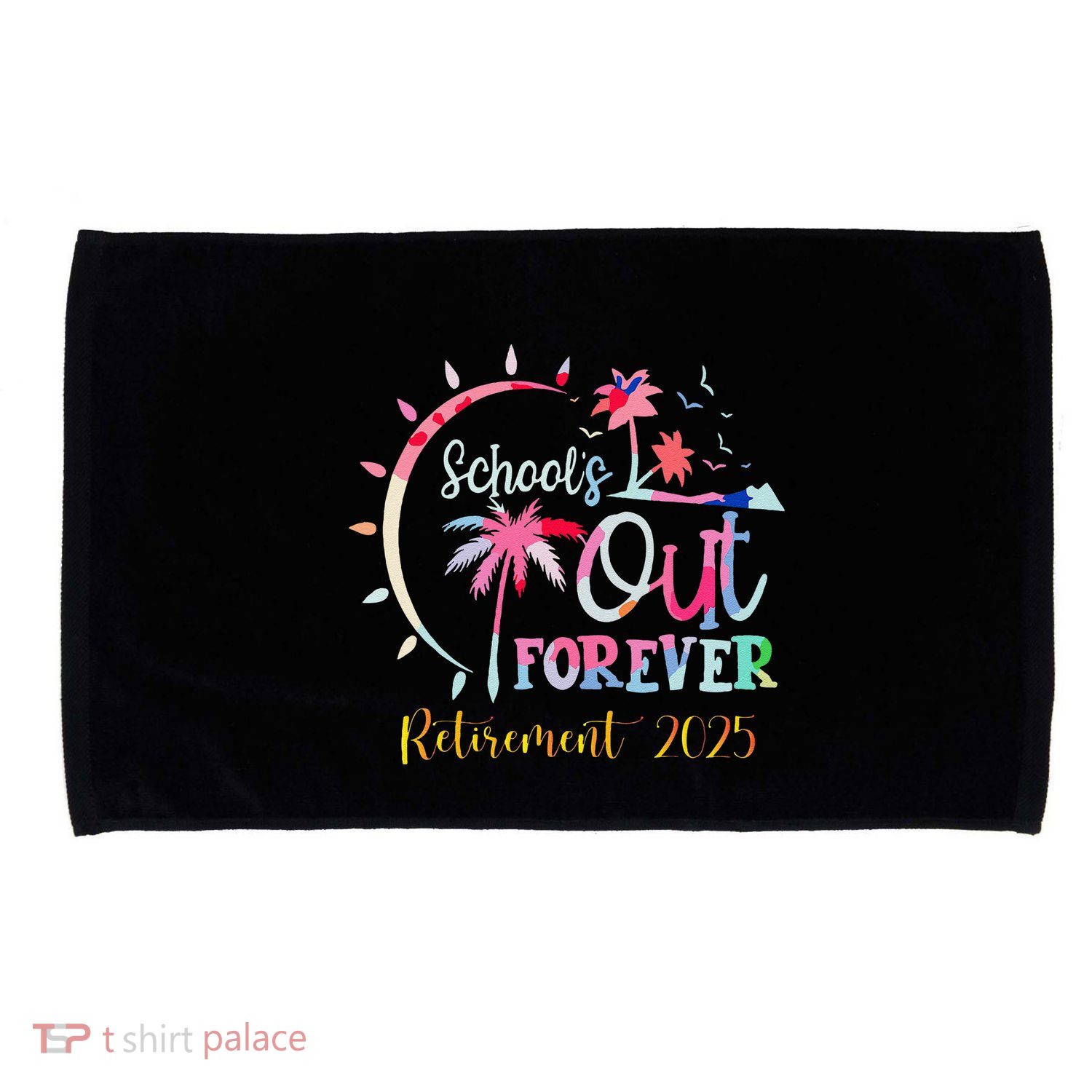 SchoolS Out Forever Teacher Retirement 2025 Retired Teacher Microfiber Hand Towel