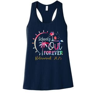 SchoolS Out Forever Teacher Retirement 2025 Retired Teacher Women's Racerback Tank