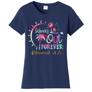 SchoolS Out Forever Teacher Retirement 2025 Retired Teacher Women's T-Shirt