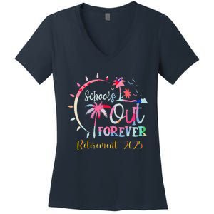 SchoolS Out Forever Teacher Retirement 2025 Retired Teacher Women's V-Neck T-Shirt