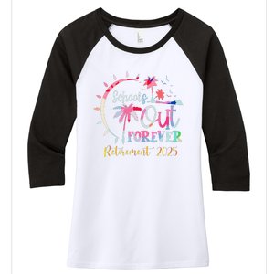 SchoolS Out Forever Teacher Retirement 2025 Retired Teacher Women's Tri-Blend 3/4-Sleeve Raglan Shirt