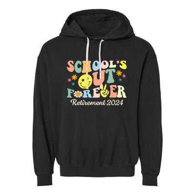 SchoolS Out Forever Gifts Retired Teacher Retirement 2024 Garment-Dyed Fleece Hoodie