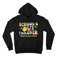 SchoolS Out Forever Gifts Retired Teacher Retirement 2024 Hoodie