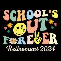 SchoolS Out Forever Gifts Retired Teacher Retirement 2024 Drawstring Bag