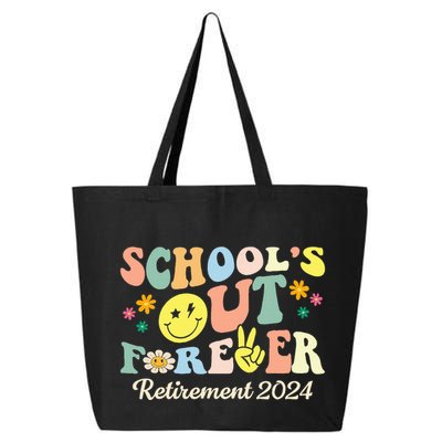SchoolS Out Forever Gifts Retired Teacher Retirement 2024 25L Jumbo Tote