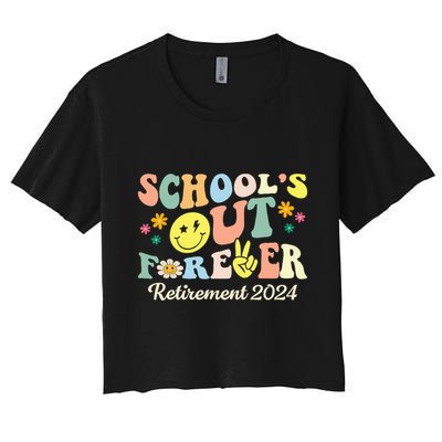 SchoolS Out Forever Gifts Retired Teacher Retirement 2024 Crop Top