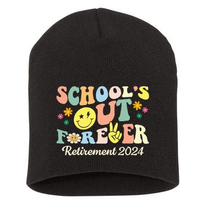 SchoolS Out Forever Gifts Retired Teacher Retirement 2024 Short Acrylic Beanie