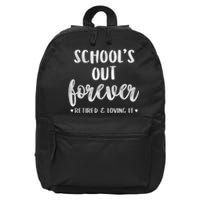 School's Out Forever Retired Teacher Retirement 16 in Basic Backpack