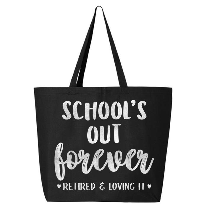 School's Out Forever Retired Teacher Retirement 25L Jumbo Tote