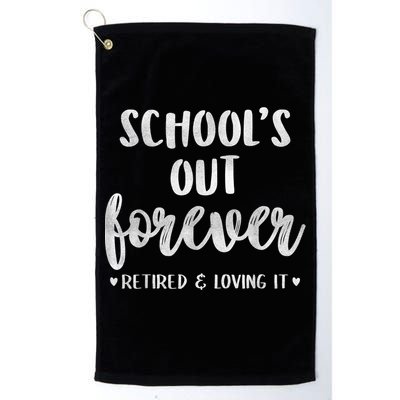 School's Out Forever Retired Teacher Retirement Golf Towel