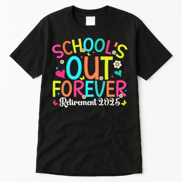 Schools Out Forever Retired Teacher 2025 Groovy Retirement Tall T-Shirt