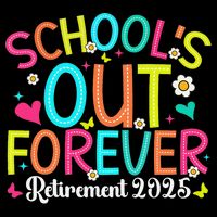 Schools Out Forever Retired Teacher 2025 Groovy Retirement 16 in Basic Backpack