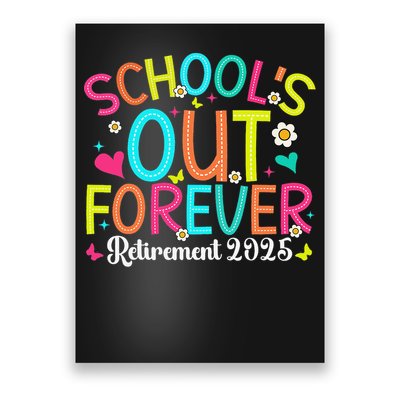 Schools Out Forever Retired Teacher 2025 Groovy Retirement Poster
