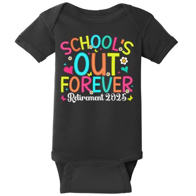 Schools Out Forever Retired Teacher 2025 Groovy Retirement Baby Bodysuit