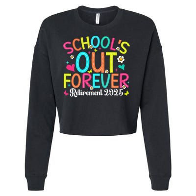 Schools Out Forever Retired Teacher 2025 Groovy Retirement Cropped Pullover Crew