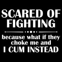 Scared Of Fighting Because What If They Choke Flat Bill Trucker Hat