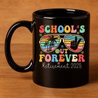 SchoolS Out Forever Retired Teacher 2025 Groovy Retirement 11oz C Handle Ceramic Mug