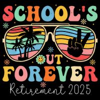 SchoolS Out Forever Retired Teacher 2025 Groovy Retirement 16 in Basic Backpack