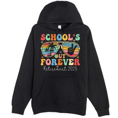 SchoolS Out Forever Retired Teacher 2025 Groovy Retirement Premium Pullover Hoodie