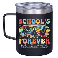 SchoolS Out Forever Retired Teacher 2025 Groovy Retirement 12oz Stainless Steel Coffee Mug