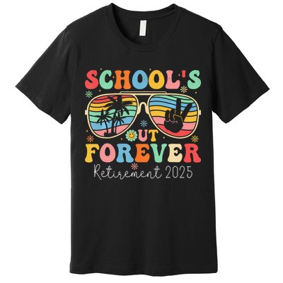 SchoolS Out Forever Retired Teacher 2025 Groovy Retirement Premium T-Shirt