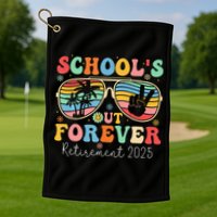 SchoolS Out Forever Retired Teacher 2025 Groovy Retirement Golf Towel