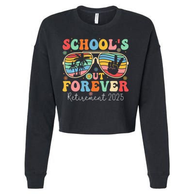 SchoolS Out Forever Retired Teacher 2025 Groovy Retirement Cropped Pullover Crew