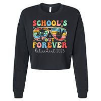 SchoolS Out Forever Retired Teacher 2025 Groovy Retirement Cropped Pullover Crew
