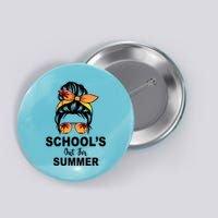 Schools Out For Summer Female Bun Sunglass Button