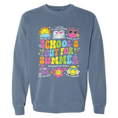 Schools Out For Summer Graduation Last Day Of School Teacher Garment-Dyed Sweatshirt